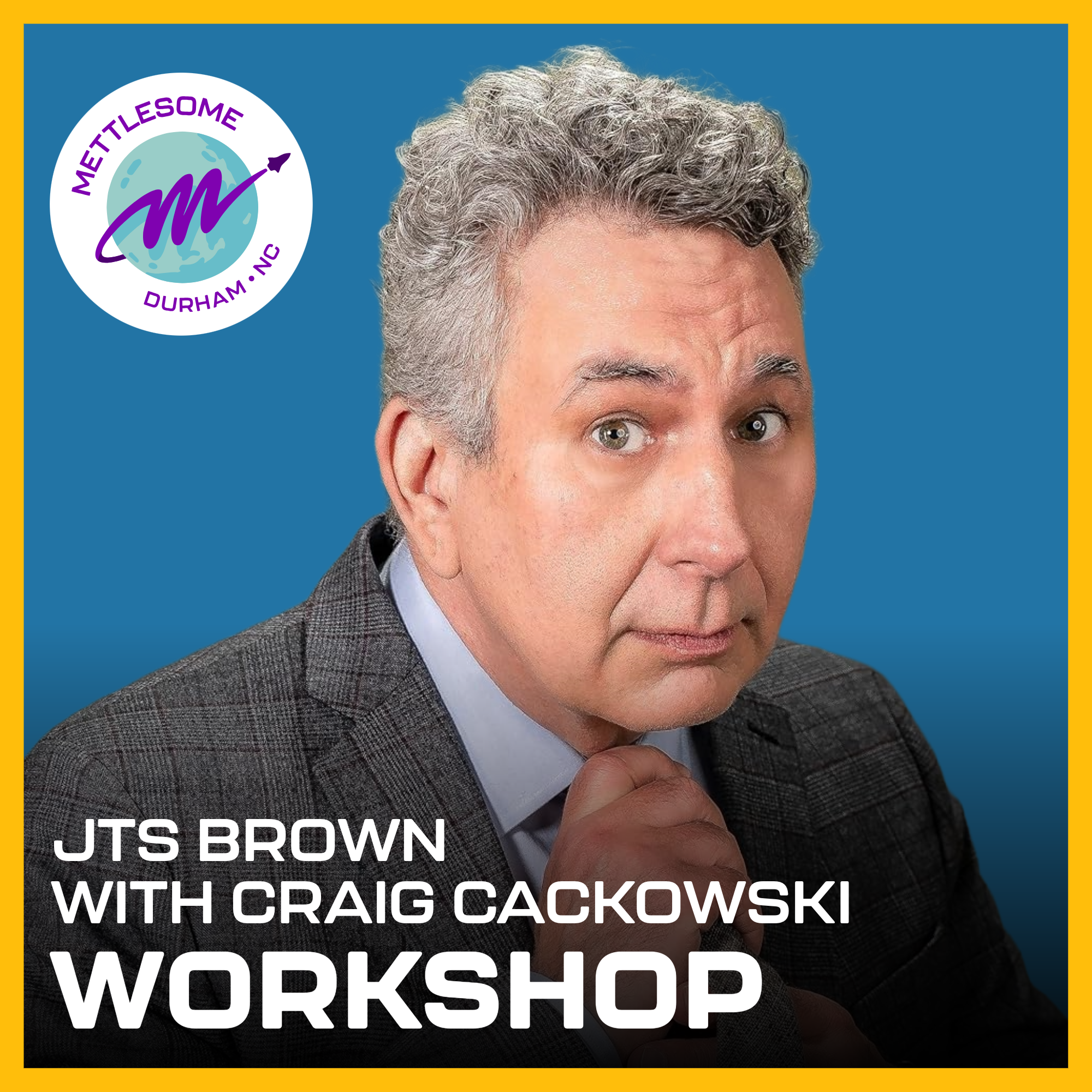 Workshop: JTS Brown with Craig Cackowski
