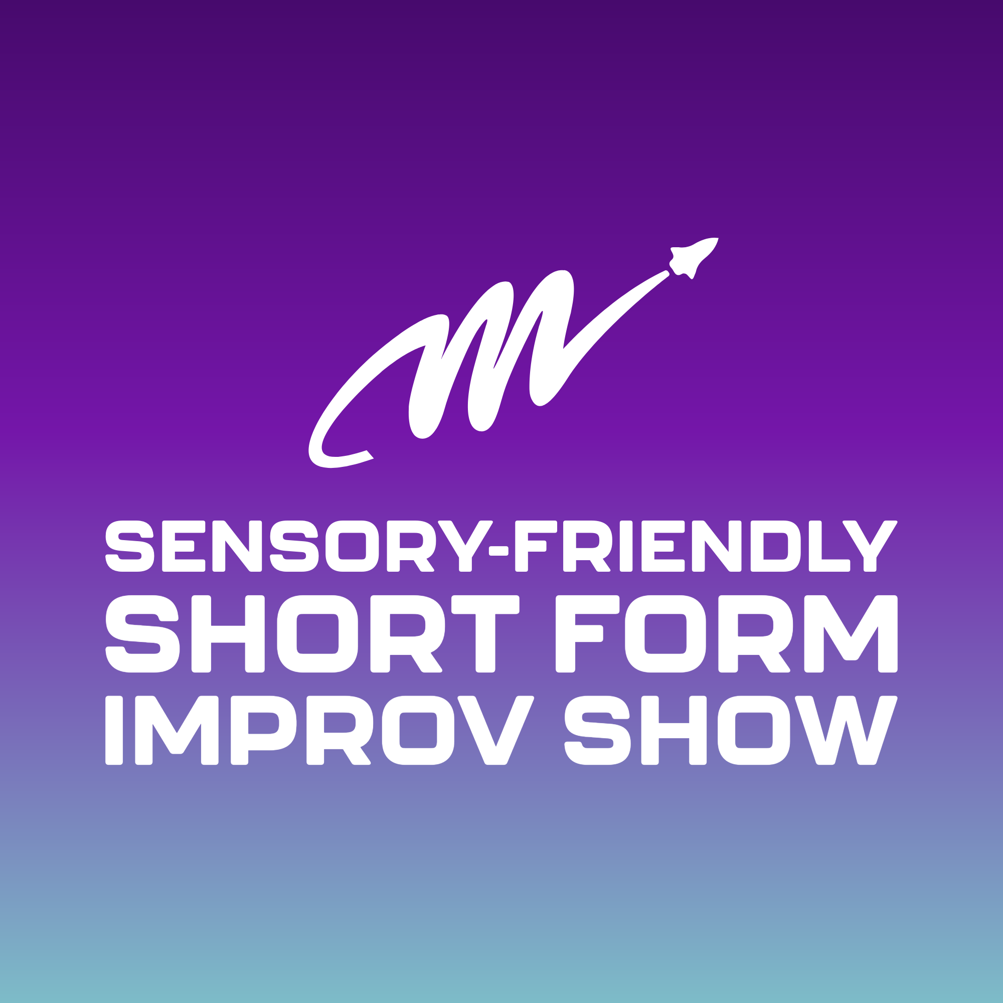 Sensory-Friendly Short-Form Improv Show