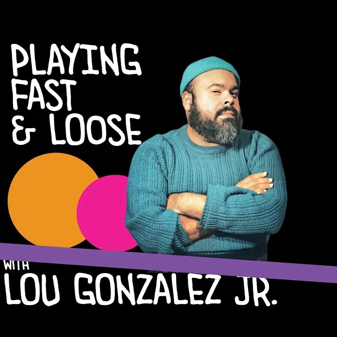 M10 Workshop: Playing Fast &amp; Loose with LOU GONZALEZ JR