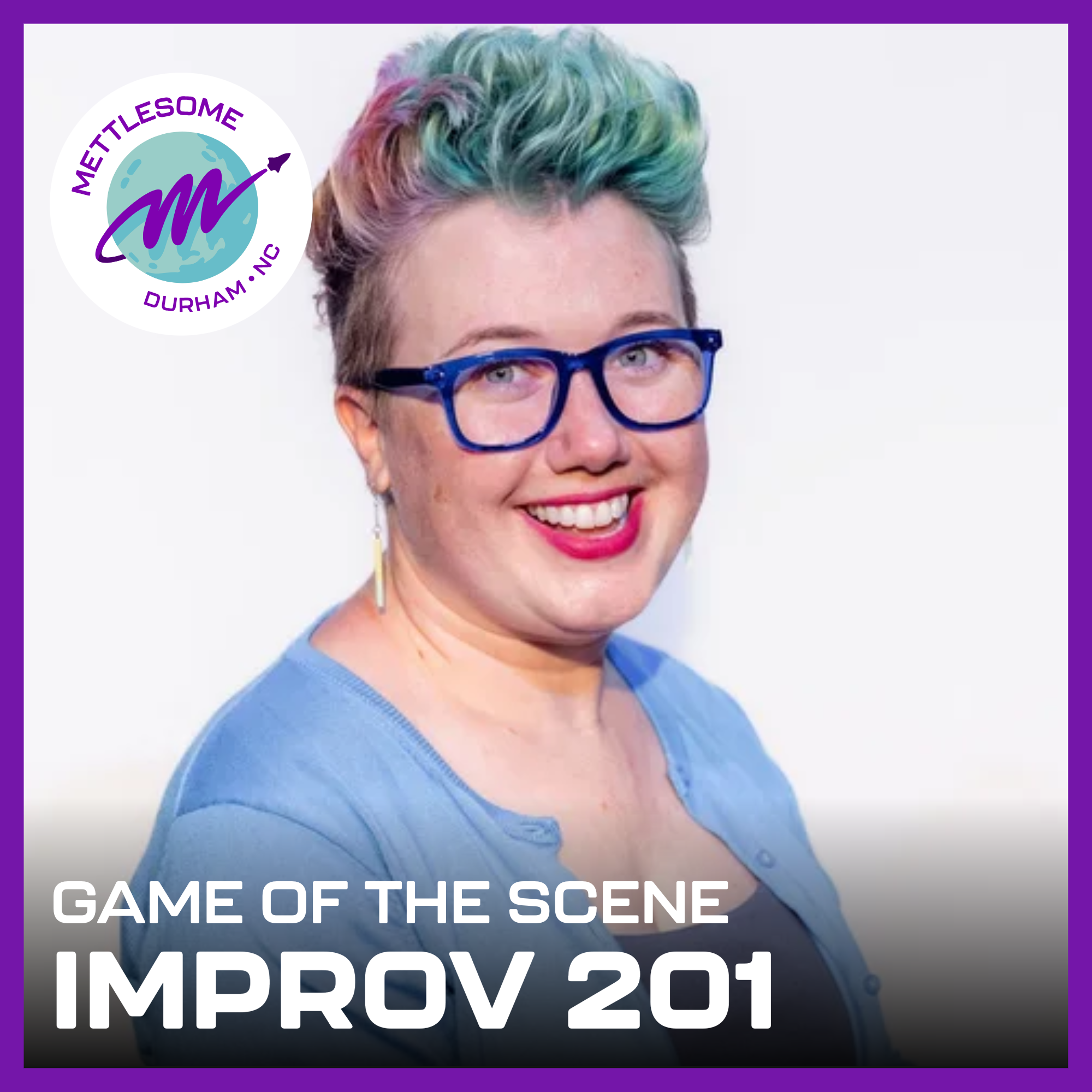 Improv 201: Game of the Scene (Wednesdays)