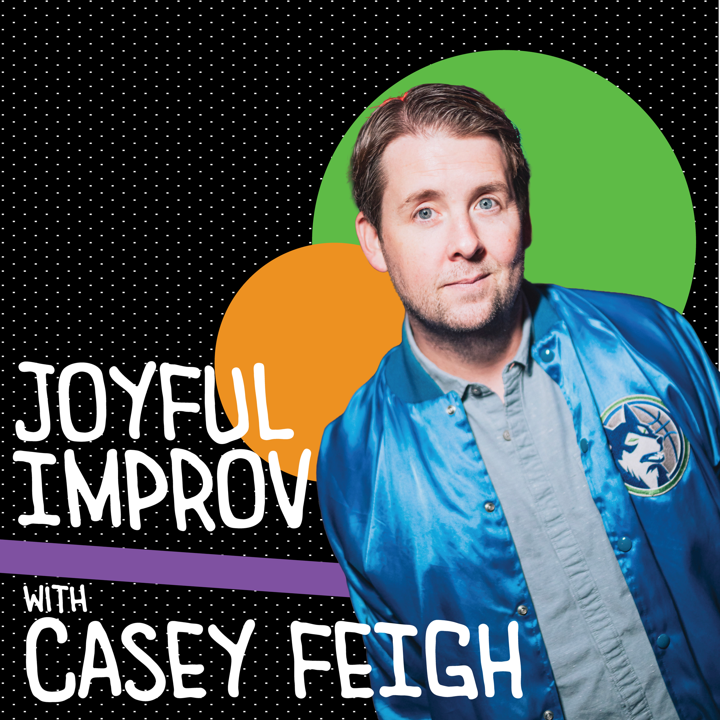 M10 Workshop: Joyful Improv with CASEY FEIGH