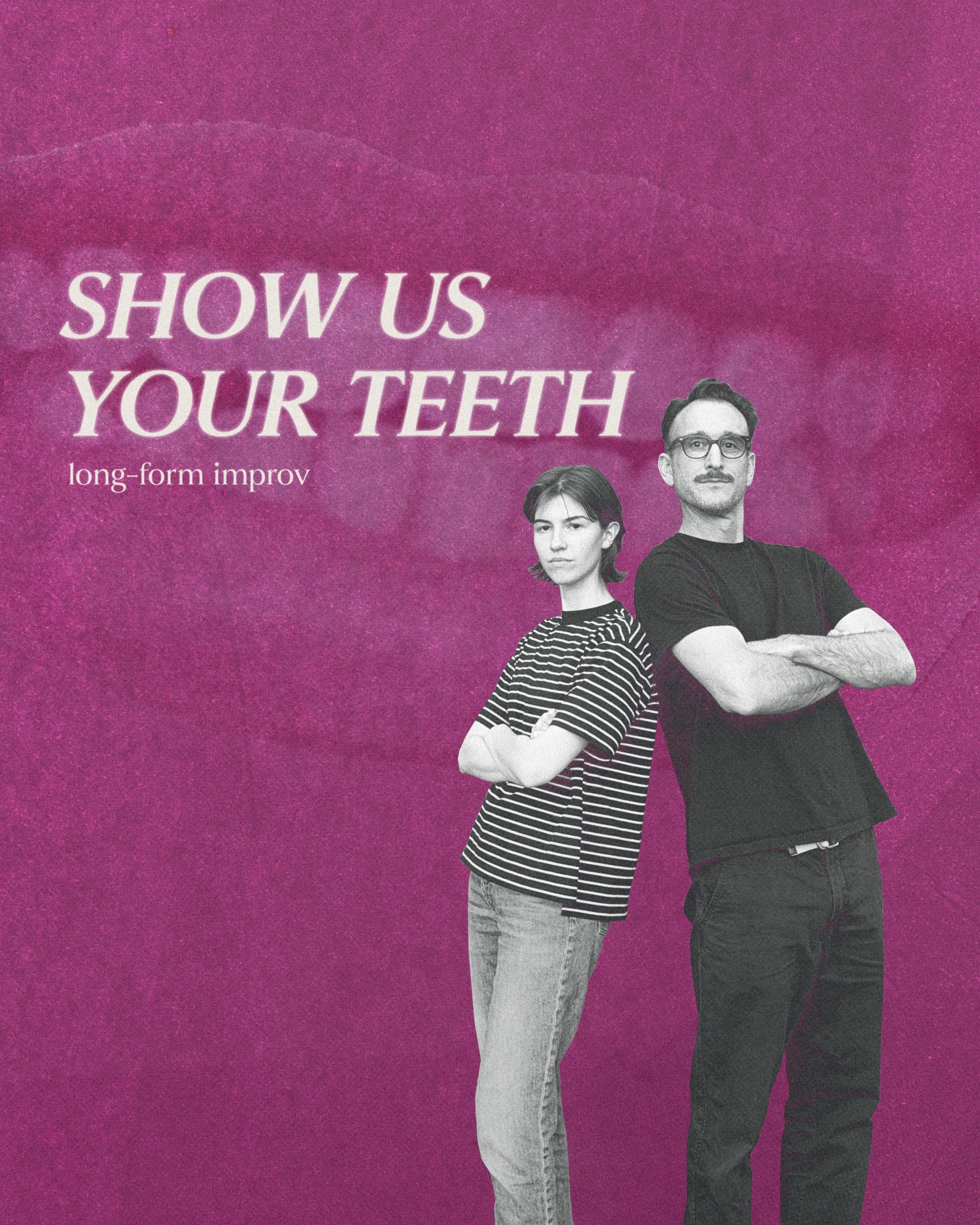 Show Us Your Teeth.jpg