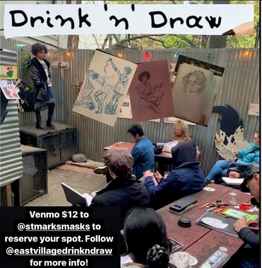 Join us this evening at 6 for our second outdoor Drink &lsquo;n&rsquo; Draw, hosted by the lovely Laura. Zero serves up the sauce. #eastvillage #avenuebartscene #avenueb #drinkanddraw @stmarksmasks @eastvillagedrinkndraw