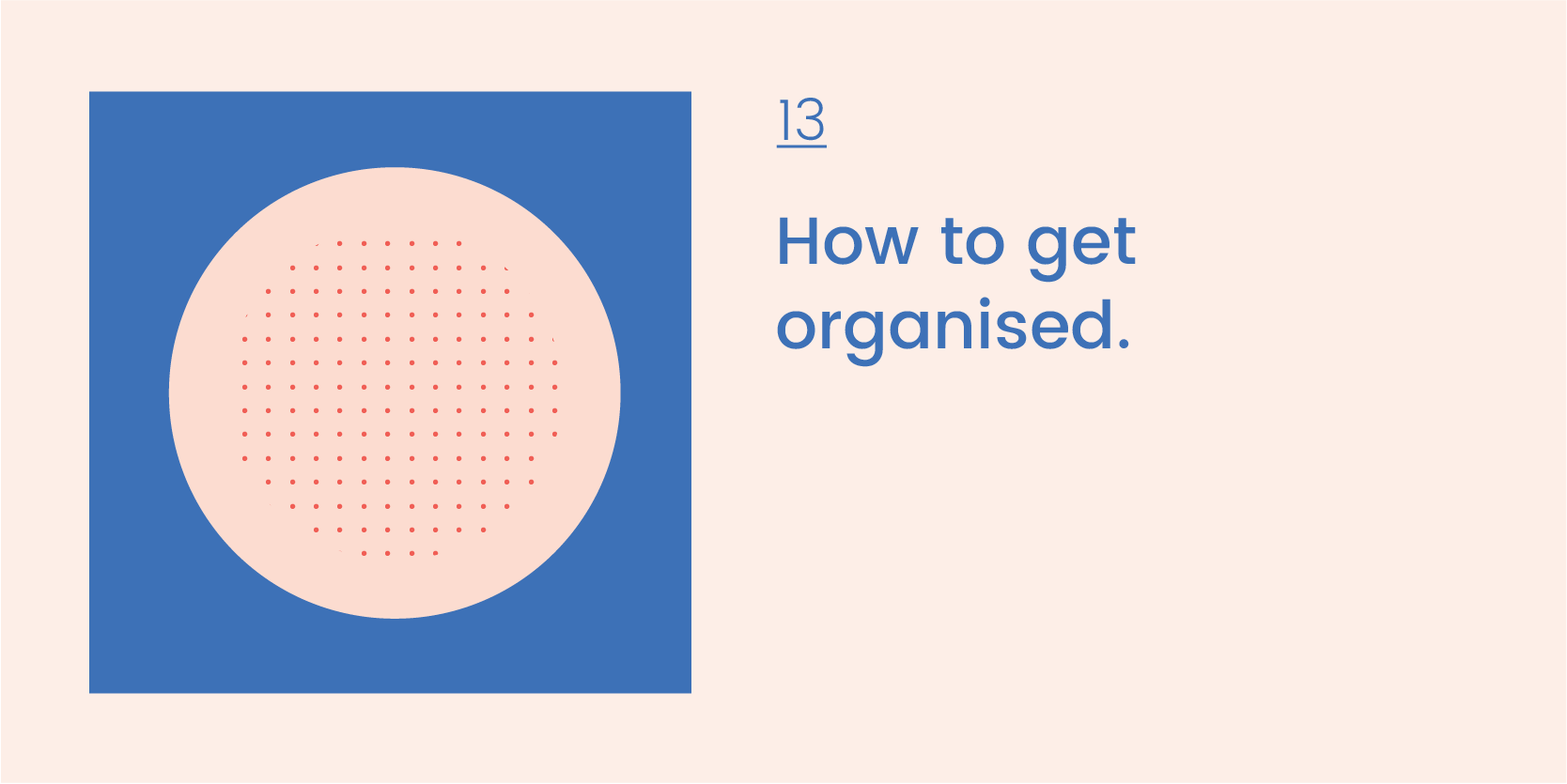 13 How to get organised-02.png