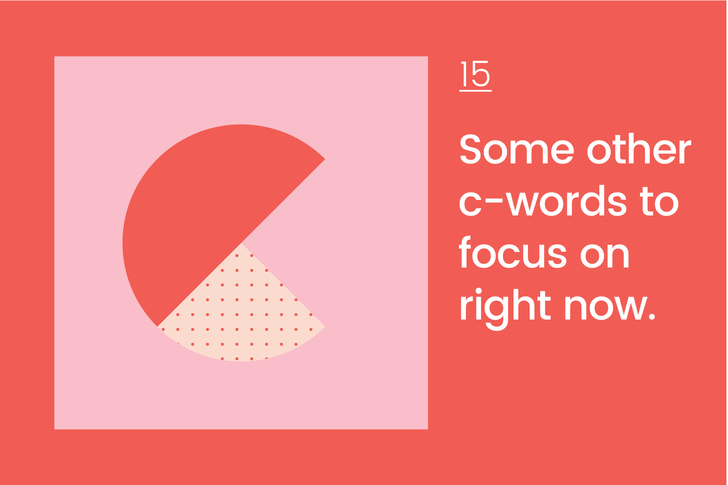          Journal 15     Some other c-words to focus on right now.   March 2020    Many of us may feel overwhelmed and overloaded by the news of the Coronavirus/CORVID-19 and are struggling to navigate this new normal. Instead of adding to the C-word noise, I wanted to share some alternatives for you to find a little respite.  Be it cooking, crochet, cardio or cats, for me, I find it can be helpful to get back in touch with everyday things to keep our minds busy and happy. Here's how...     








  

    
  
     

      

      
         
          
        
        

        
          
            
           
                
           
        
          
        

        
      
         
      

     
  


  


      Cook   Now’s the time to dust of the old cookbooks and have a go at creating wholesome and nutritious food that not only makes you feel good, but gives you something active to do. I made a delicious lentil soup the other day and couldn’t have been more pleased w