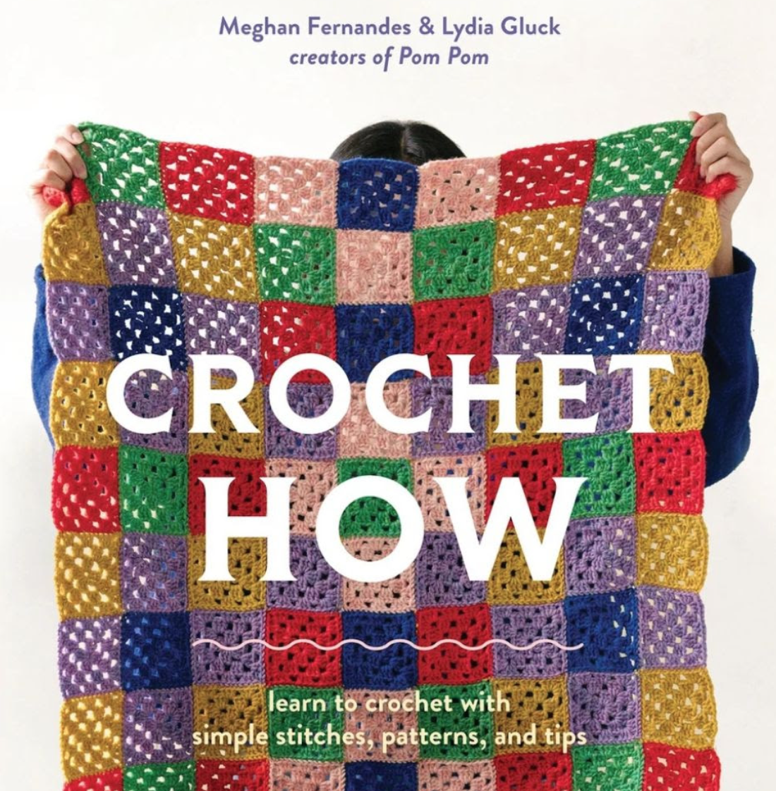 Crochet How by Meghan Fernandez & Lydia Gluck