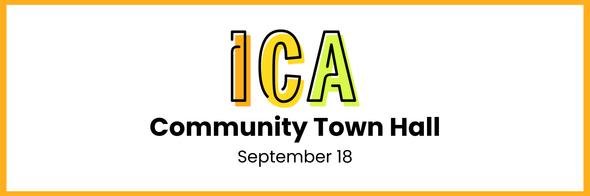 ICA Community Town Hall