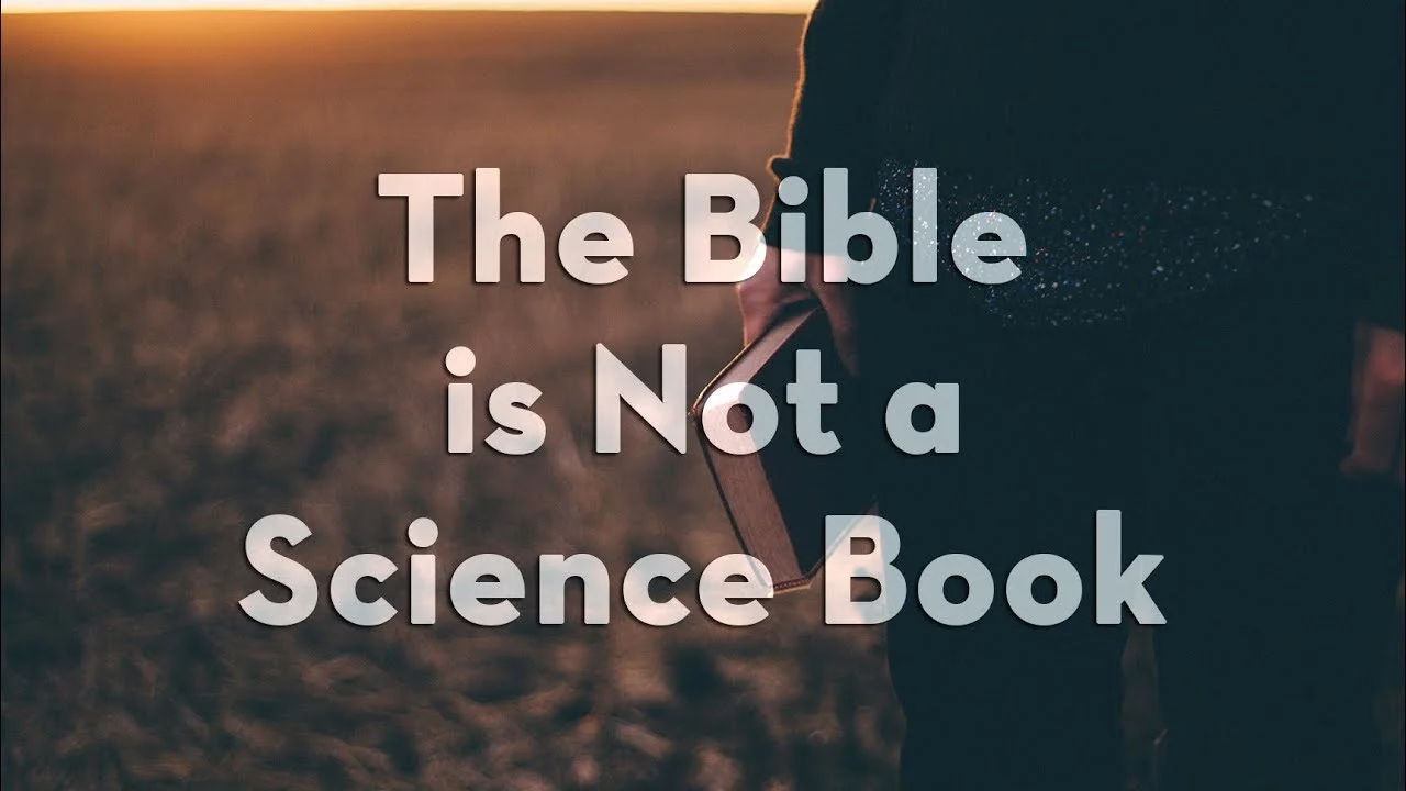 The Bible is Not a Science Book