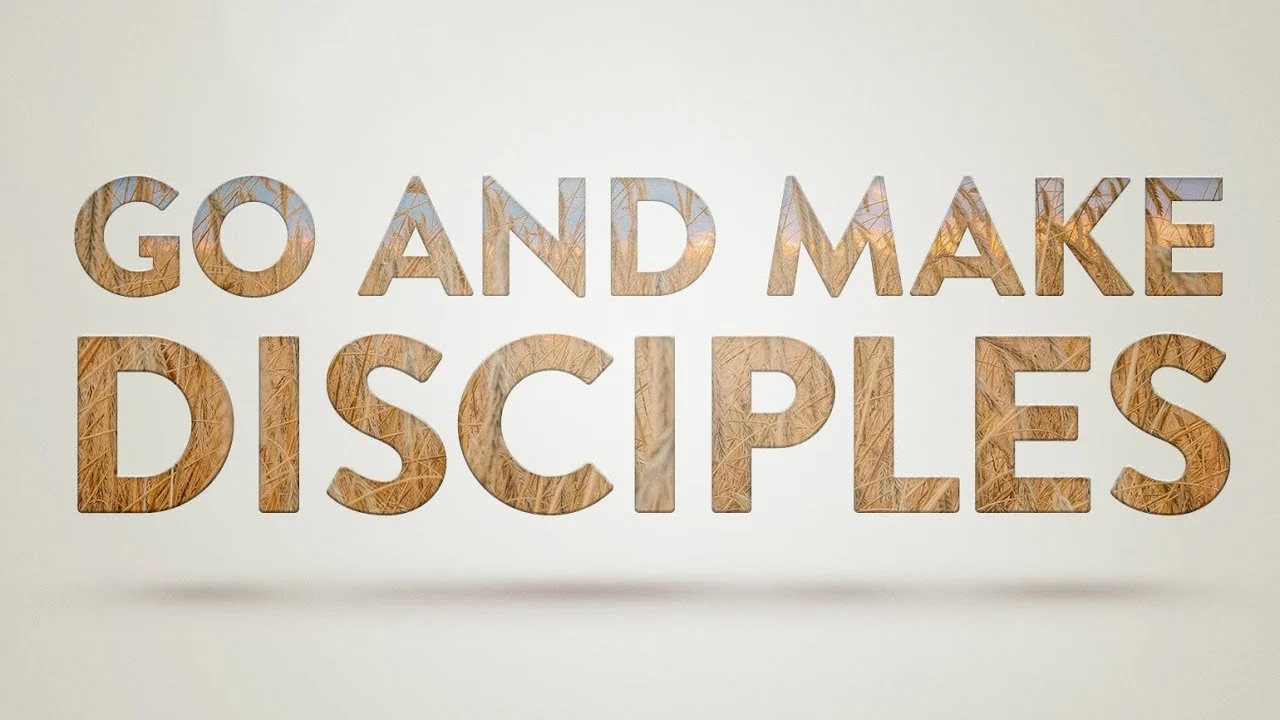Go and Make Disciples