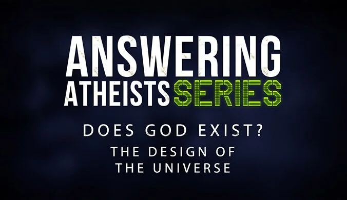 Does God Exist? - The Design of the Universe