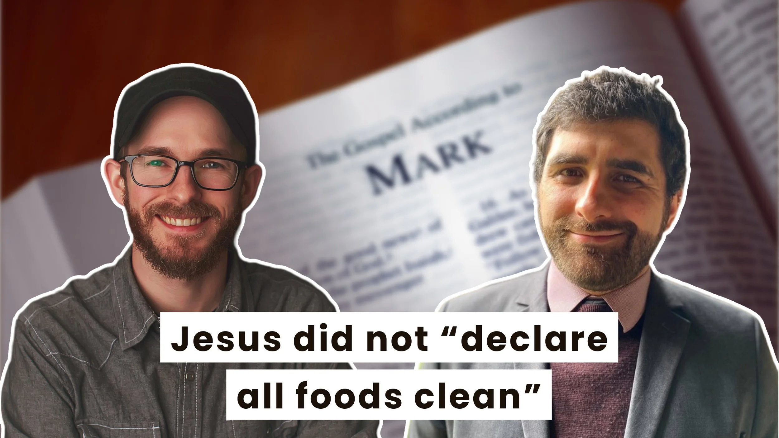 Did Jesus Invalidate the Torah’s Food Laws in Mark 7:1-23? (Interview w/ Dr. Logan Williams)