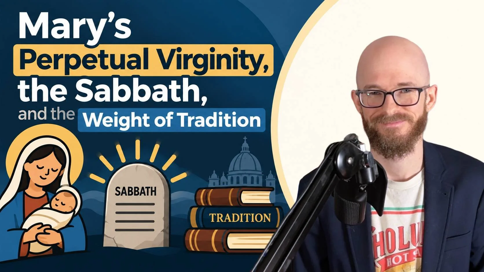 Mary’s Perpetual Virginity, the Sabbath, and the Weight of Tradition