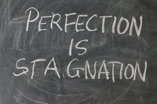 perfection-is-stagnation.jpg