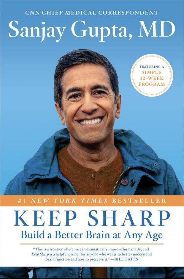 "Keep Sharp" book by Sanjay Gupta, MD.