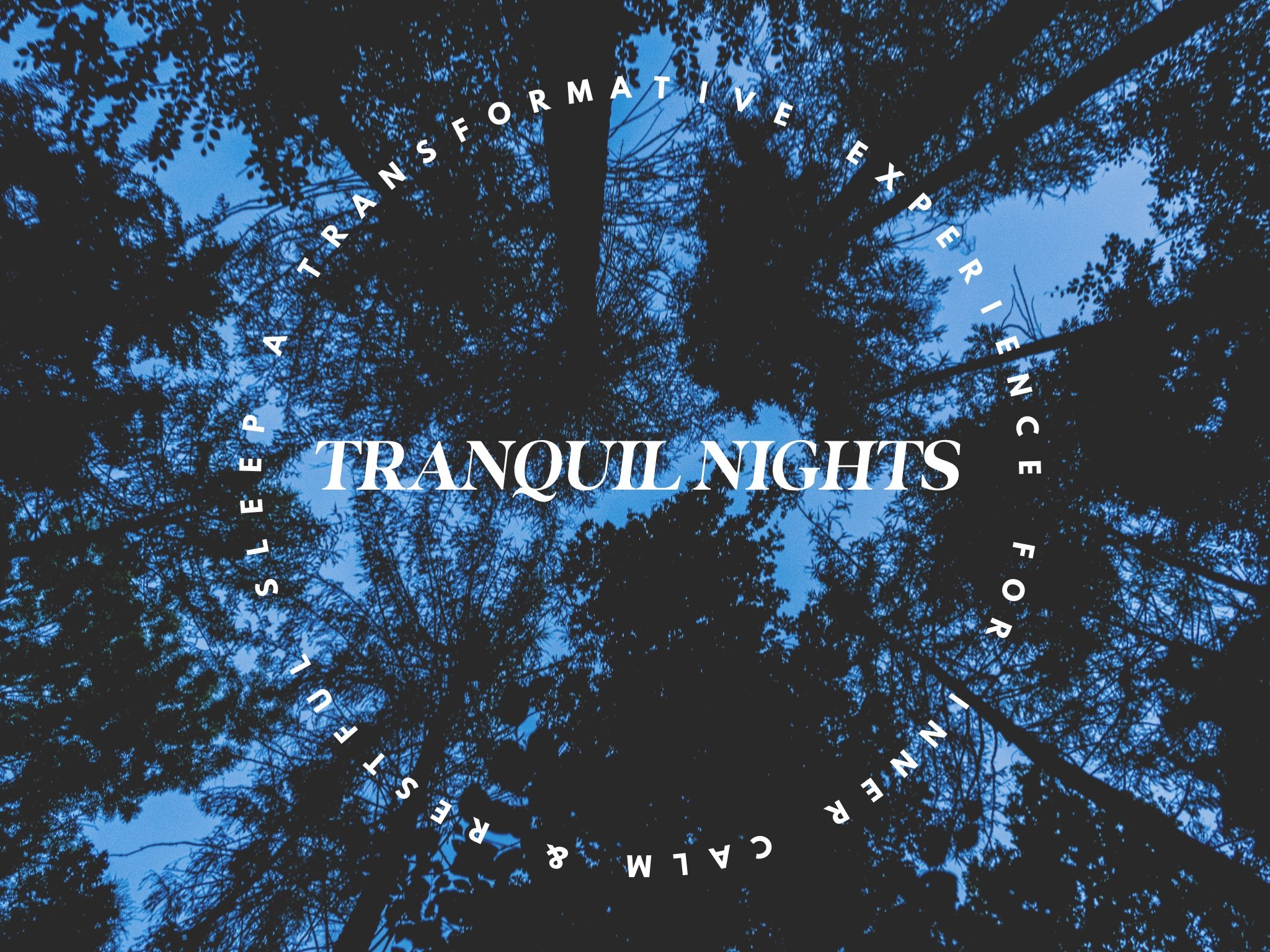 Tranquil Nights: A Transformative Experience Info + Intro Workshop
