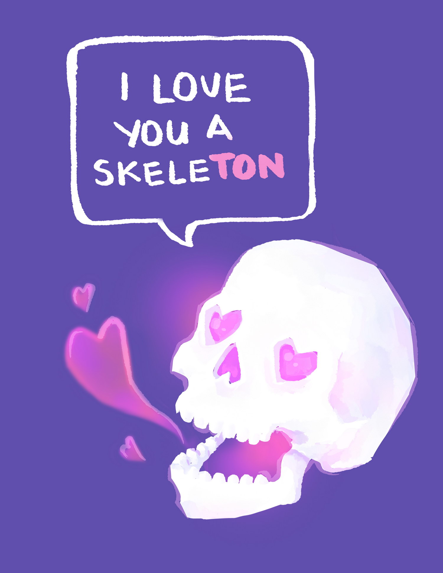 I Love You A Skeleton