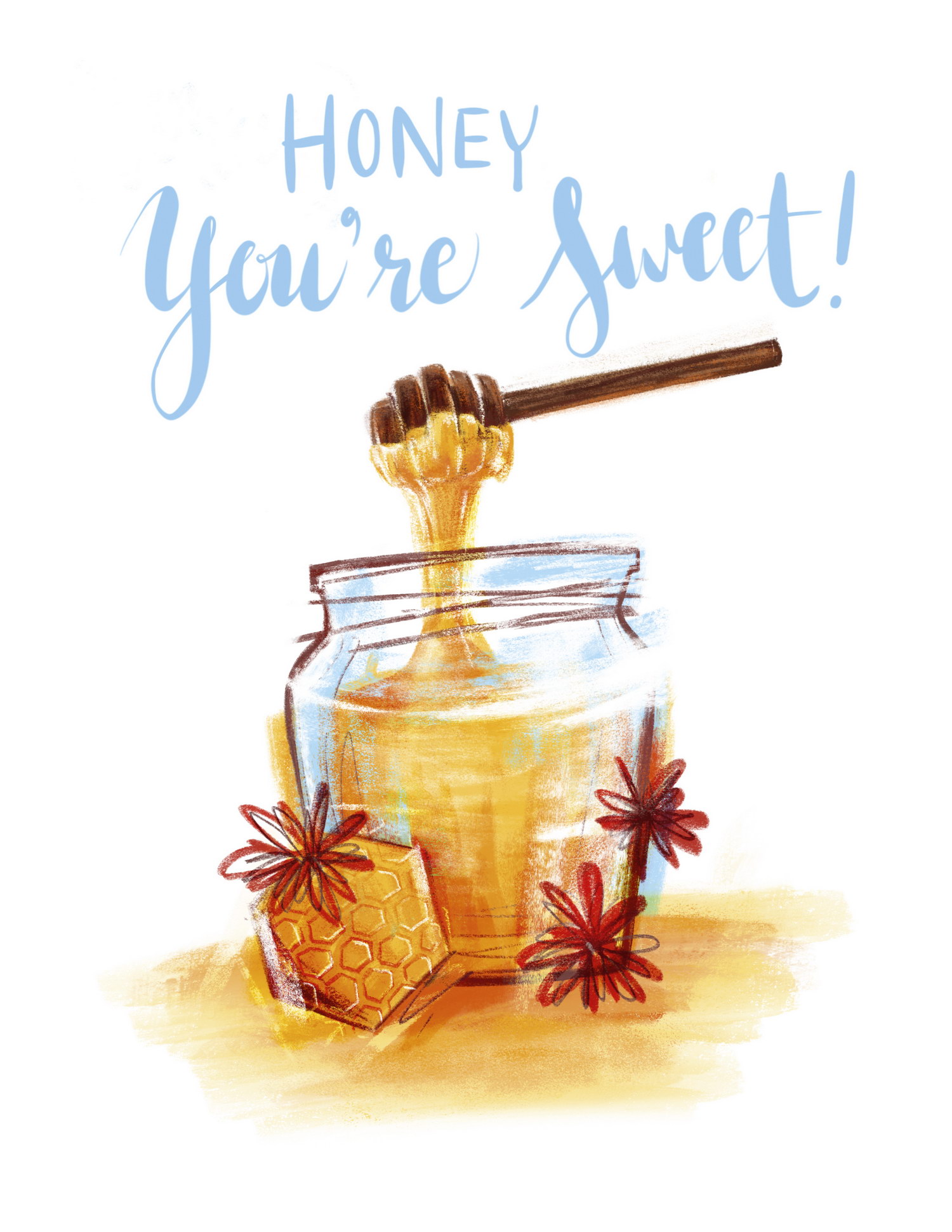 Honey You're Sweet