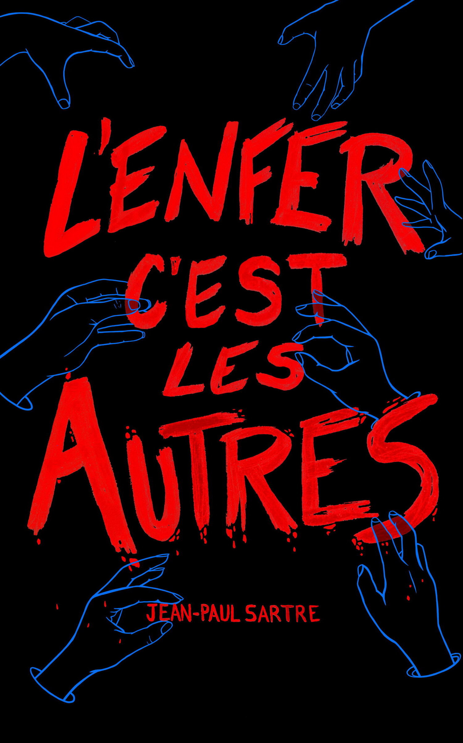 "L’Enfer C’est Les Autres" by Katrina Lashmar