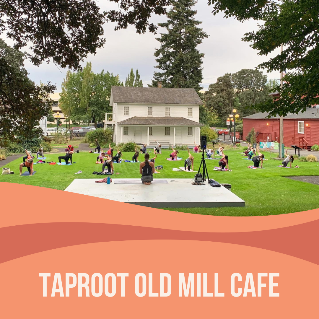 Yoga + Libations at Taproot Old Mill Cafe
