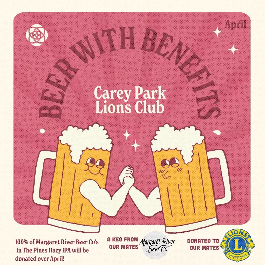 Join us for our monthly charity drive where you can enjoy a cold pint of beer while also giving back to your community!

This April, we've teamed up with @margaretriverbeerco to support the Carey Park Lions Club. 100% of sales with be donated from th