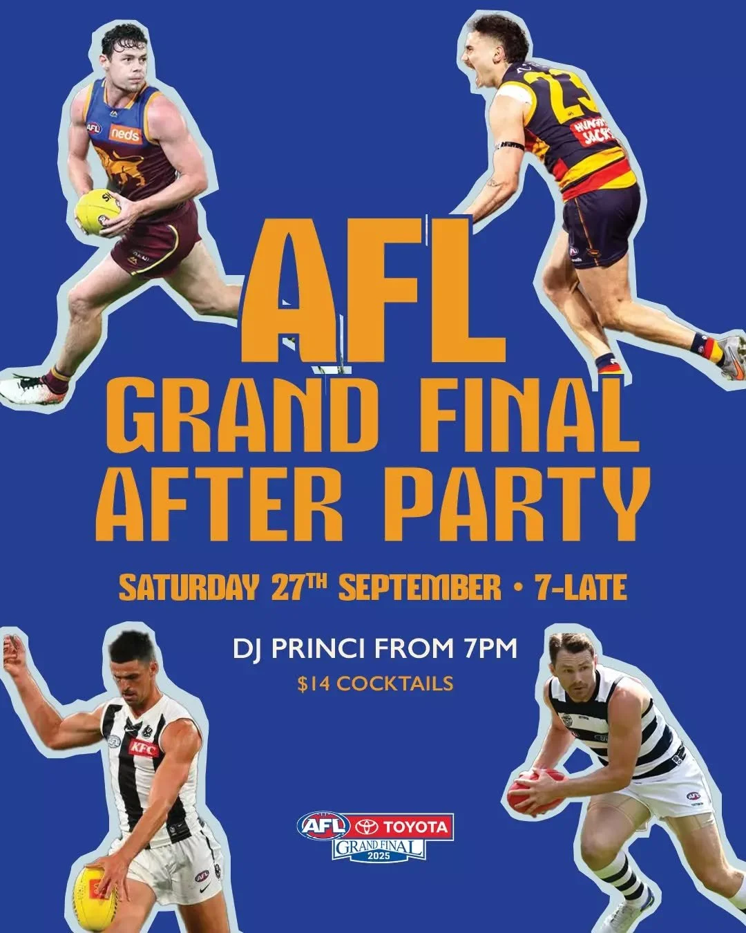 The final siren might end the game, but the party is only just beginning!

Join us for our AFL Grand Final After Party with DJ PRINCI on the decks, $14 cocktails flowing, and all the good vibes to keep the celebration going well into the night!