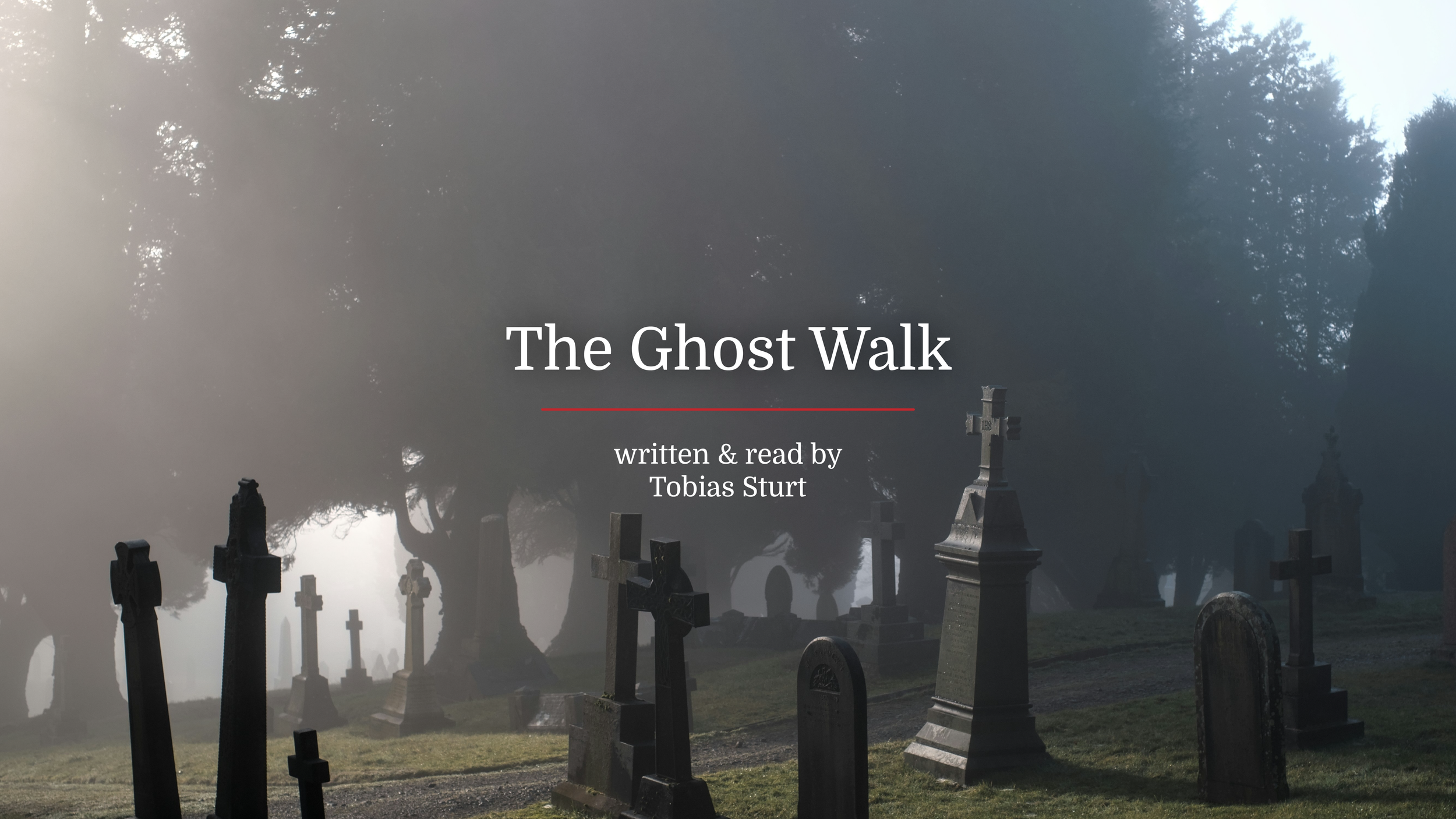The Ghost Walk