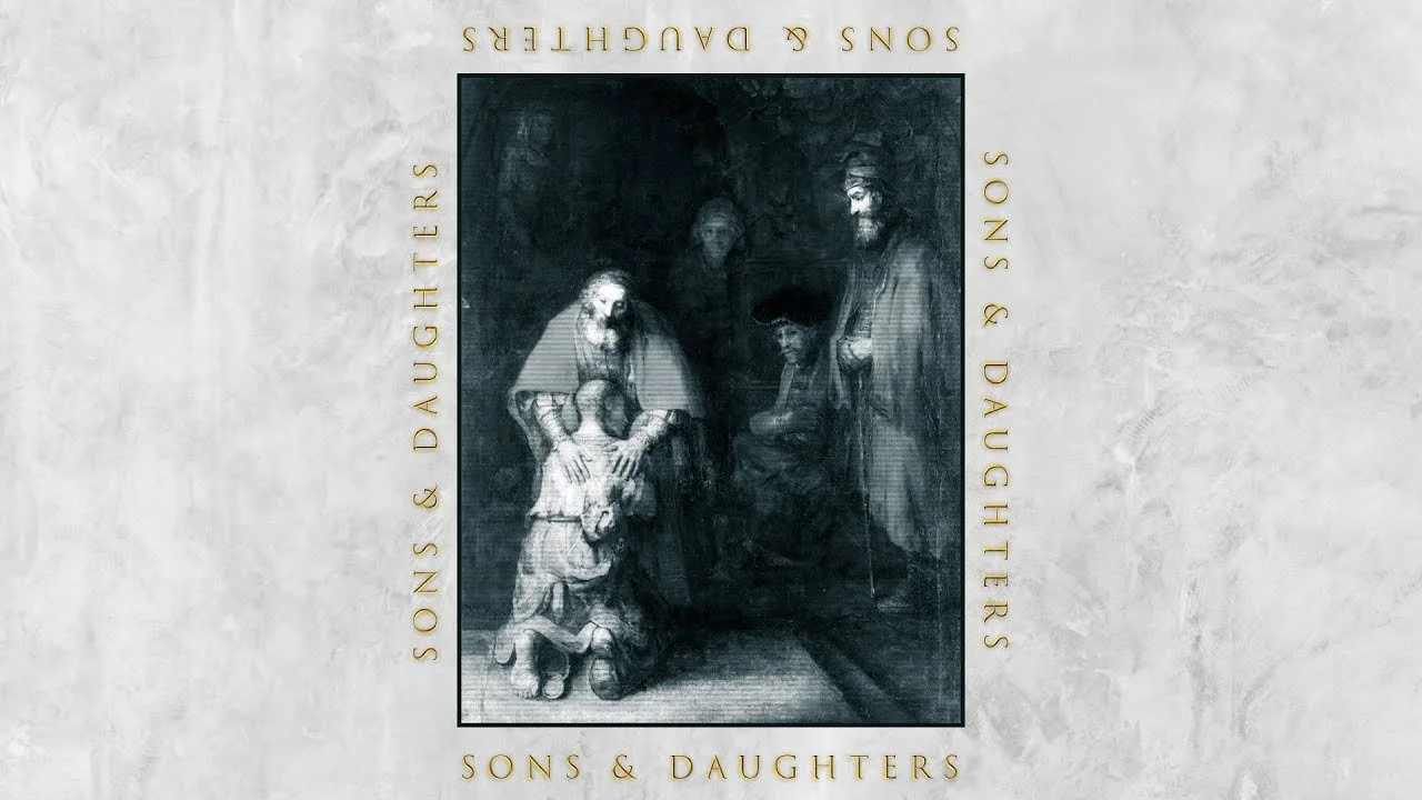 Sons &amp; Daughters | Part Seven
