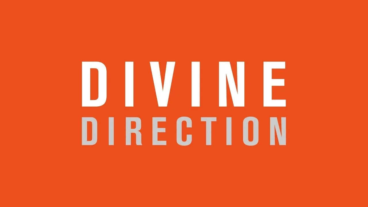 Divine Direction | Part Four