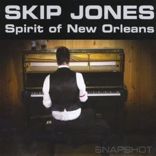 Skip Jones Spirit of New Orleans       
