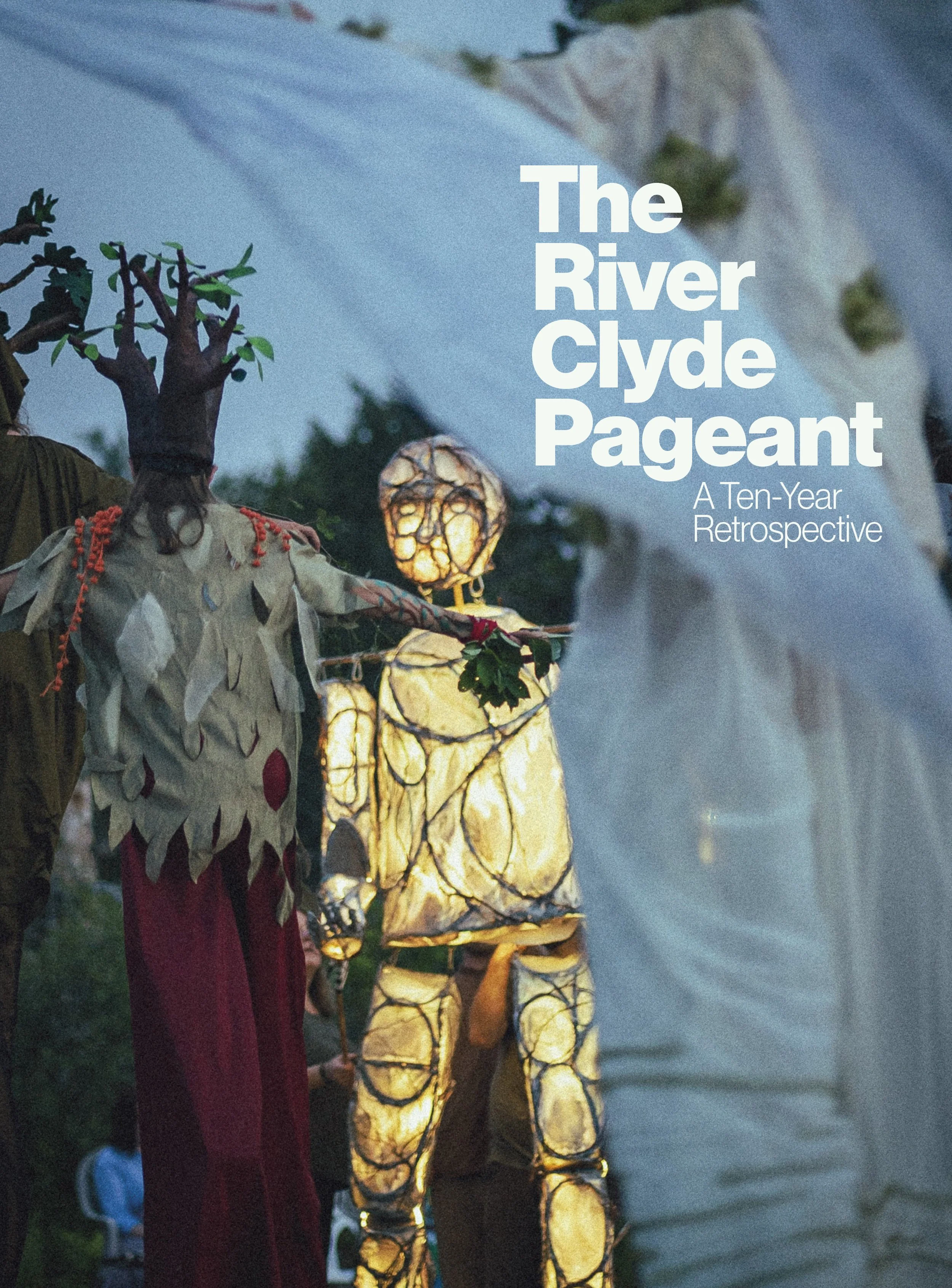 The River Clyde Pageant: A Ten-Year Retrospective