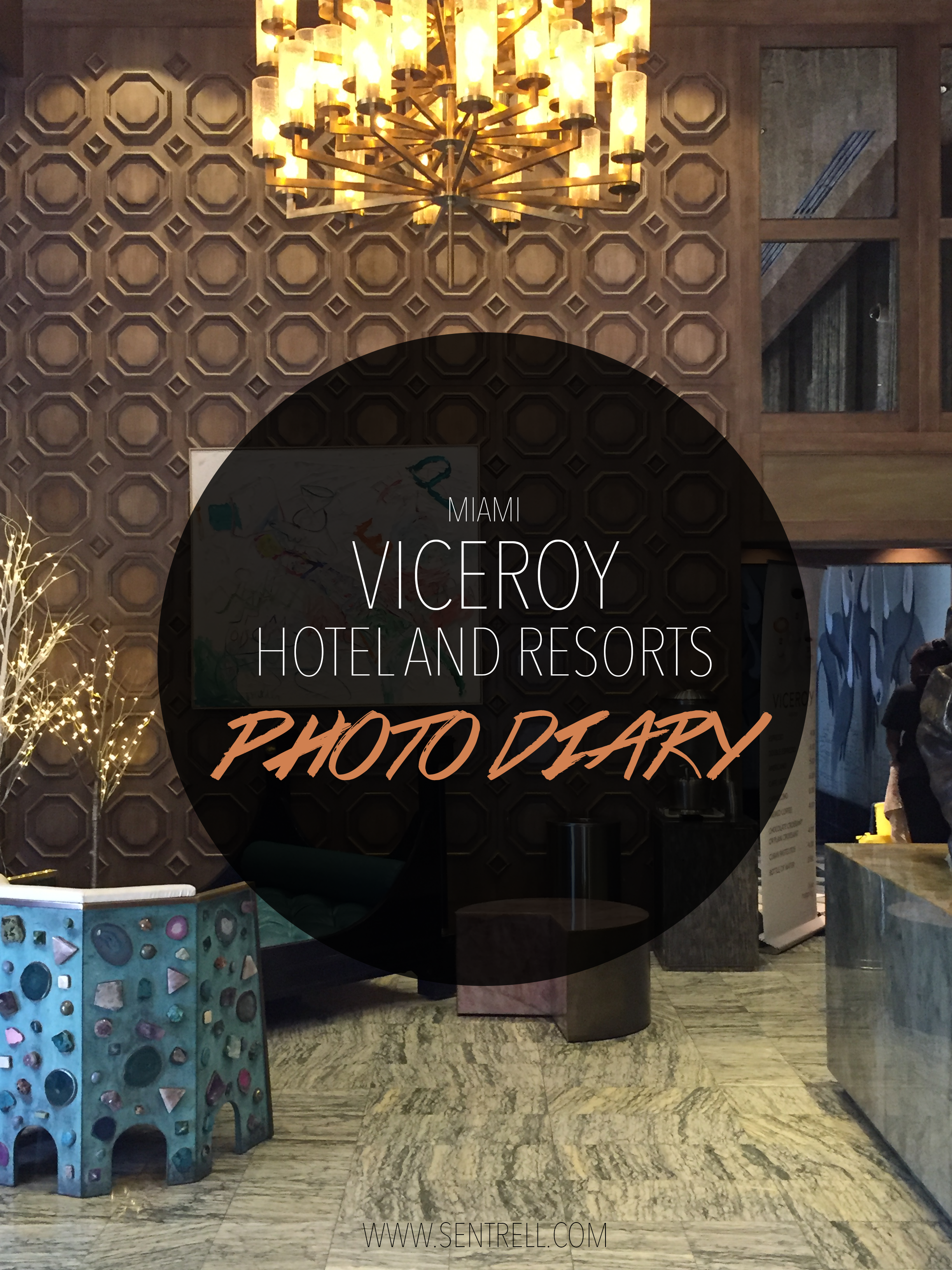 viceroy Miami photo diary
