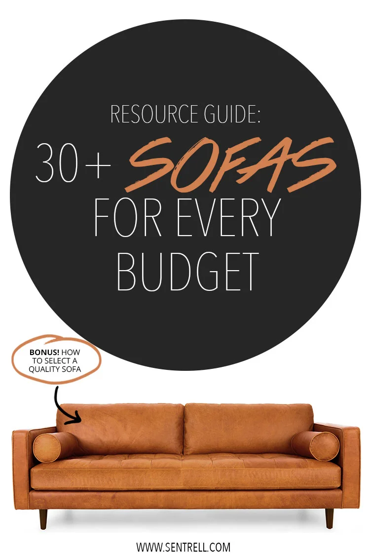 How to select a Quality Sofa ( + 30 CrushWorthy Sofas for Every Budget