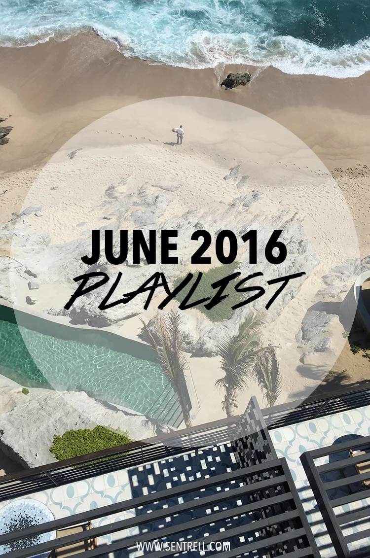 Sentrell.com June 2016 Playlist