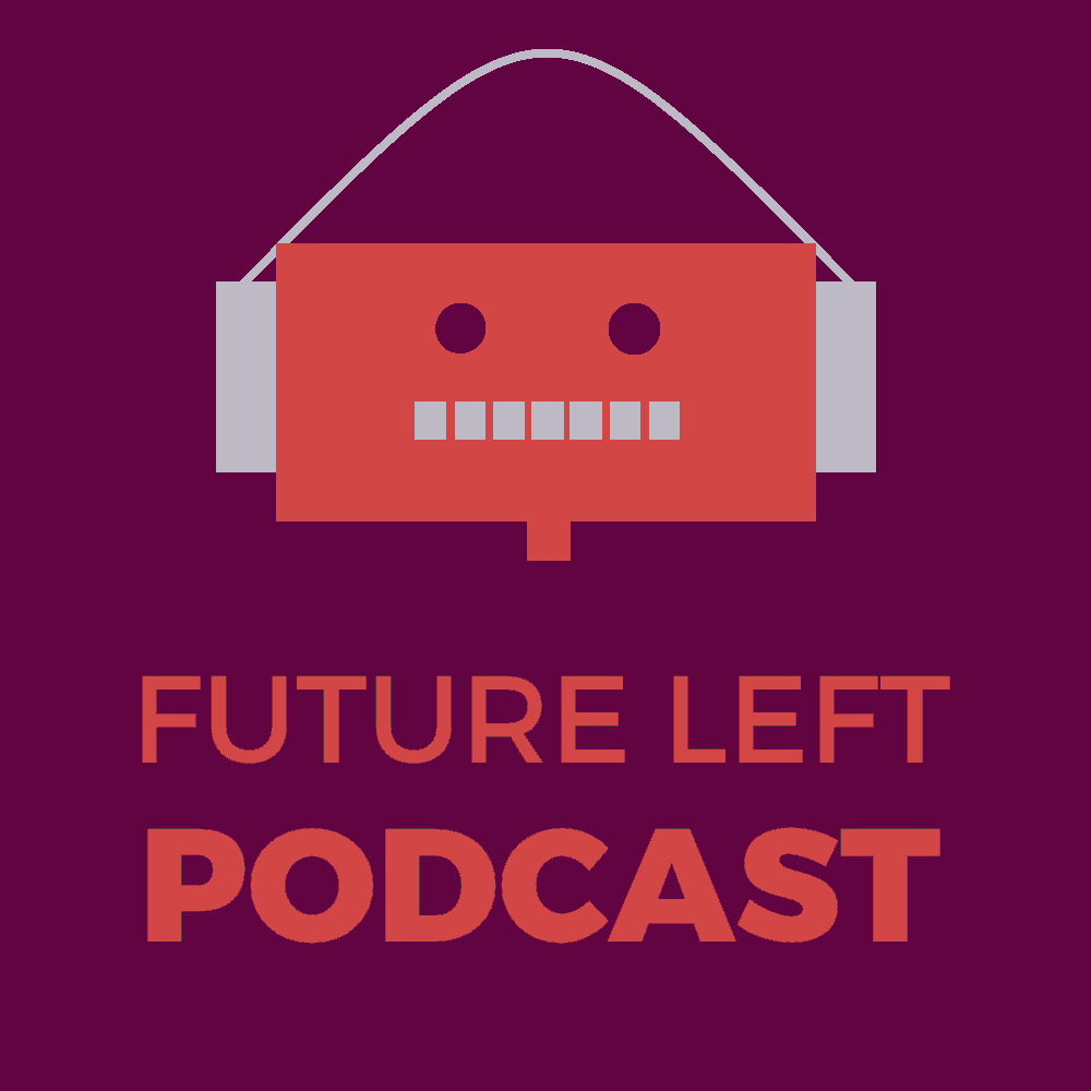 Future Left Podcast Ep. 34:  Birth Control (for Men)