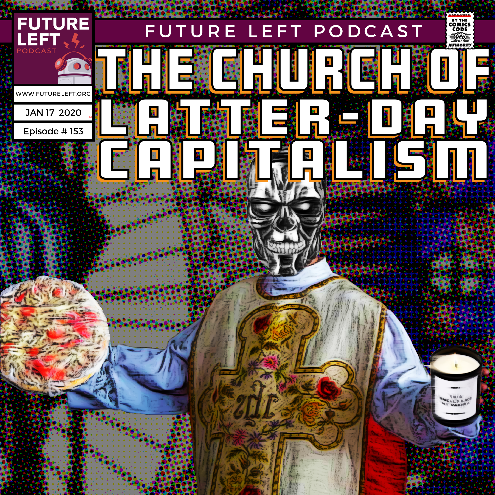 Ep. 153: The Church of Latter-Day Capitalism