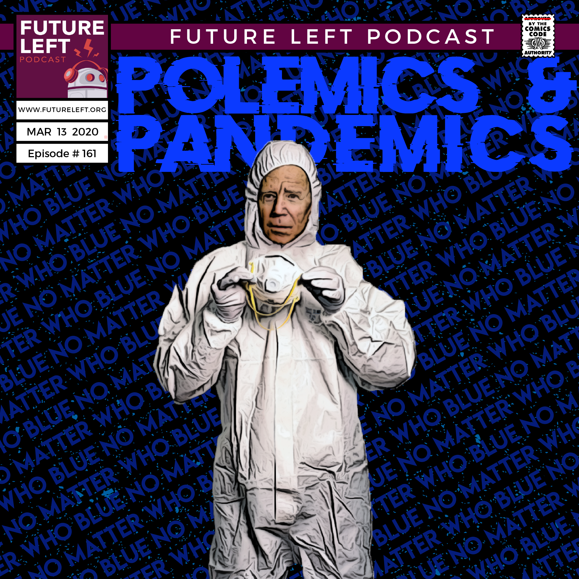 Ep. 161: Polemics &amp; Pandemics