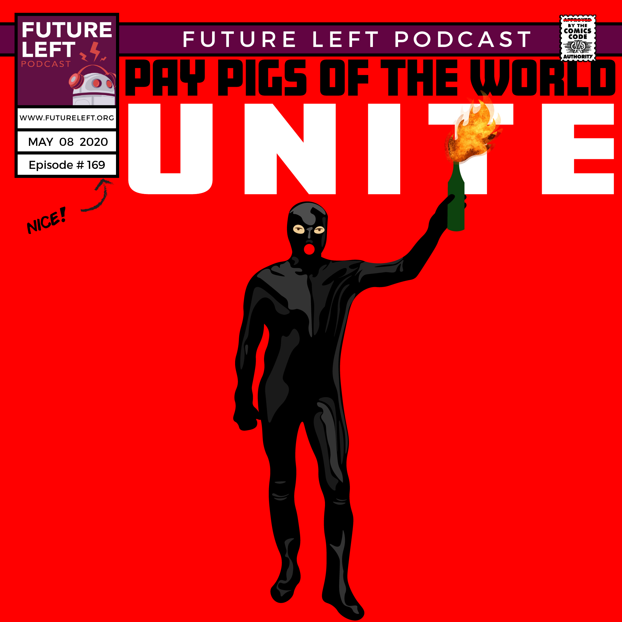Ep. 169: Pay Pigs Of The World Unite