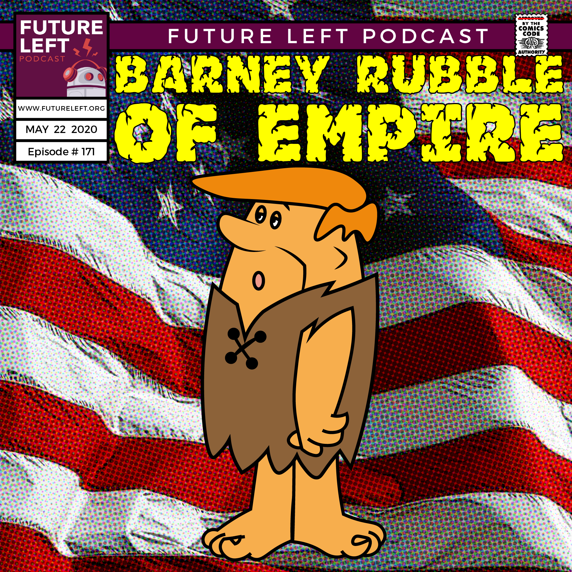 Ep. 171: Barney Rubble of Empire