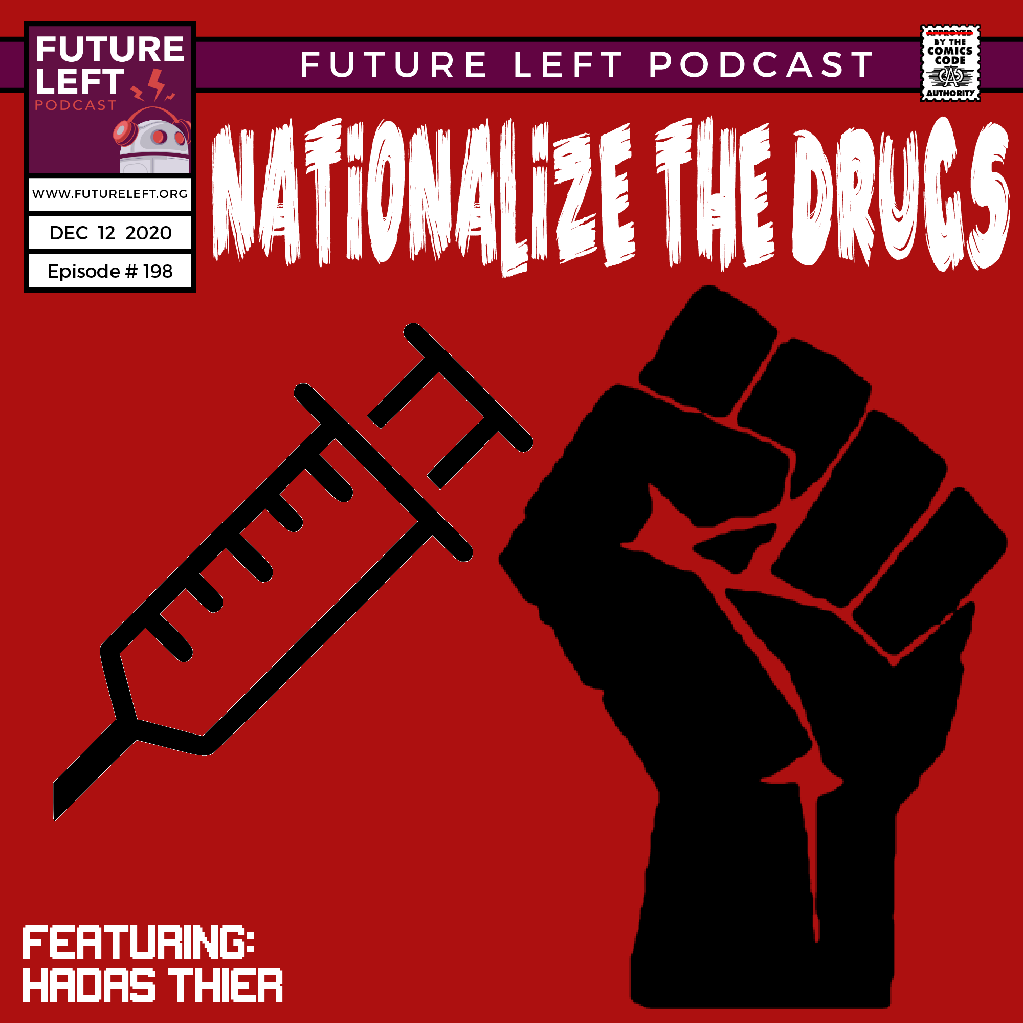 Ep. 198: Nationalize the Drugs (Ft. Hadas Thier)