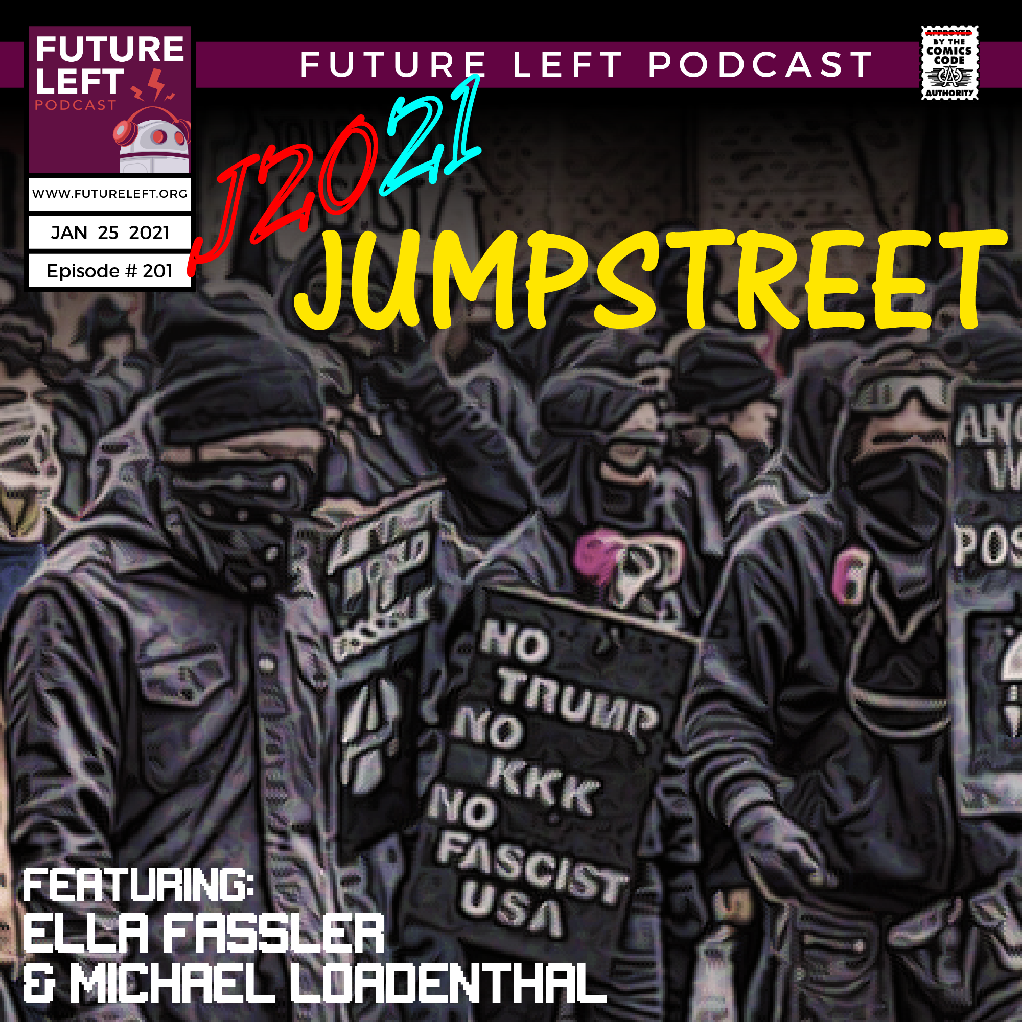 Ep. 201: J-2021 Jump Street (Ft. Ella Fassler &amp; Michael Loadenthal)