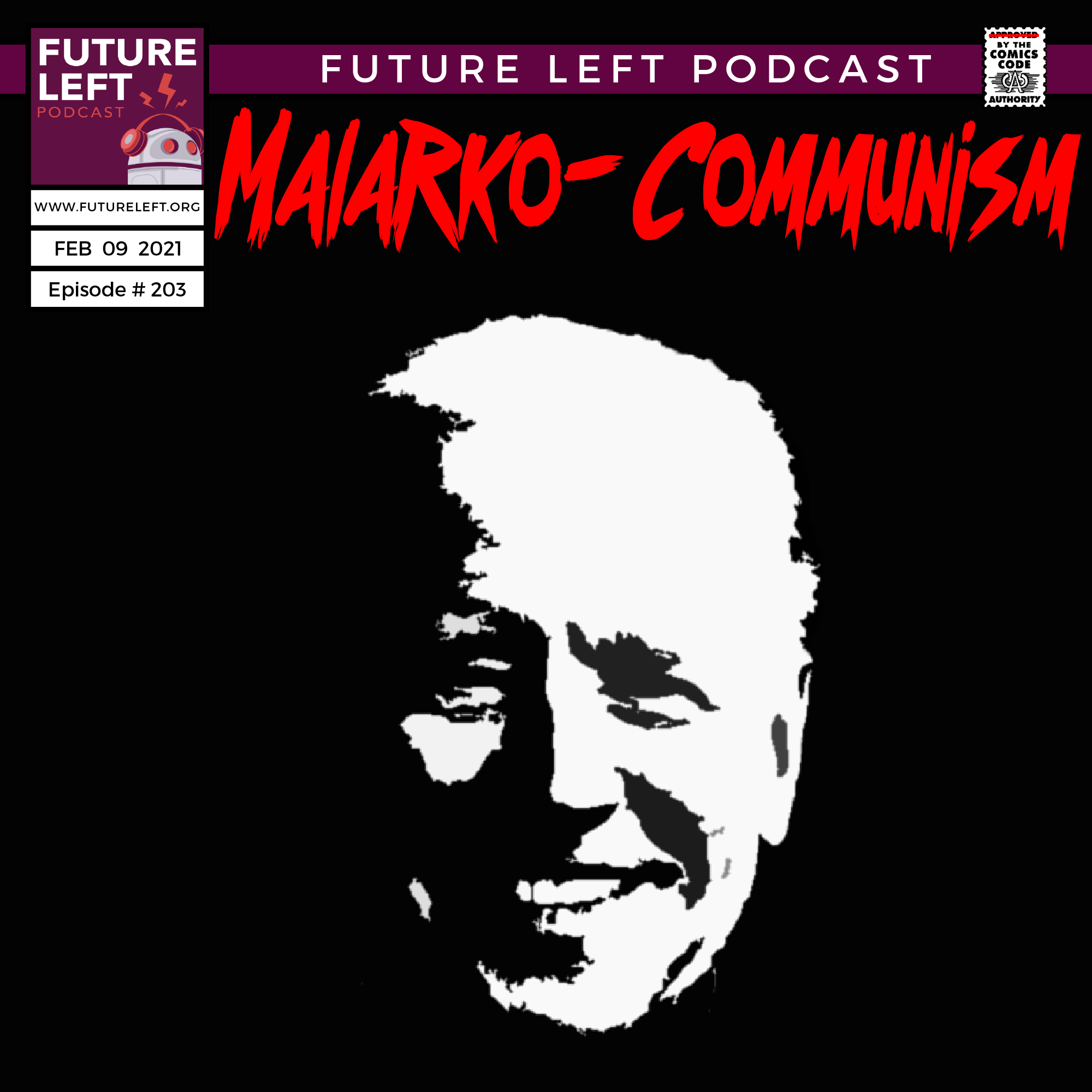 Ep. 203: Malarko-Communism