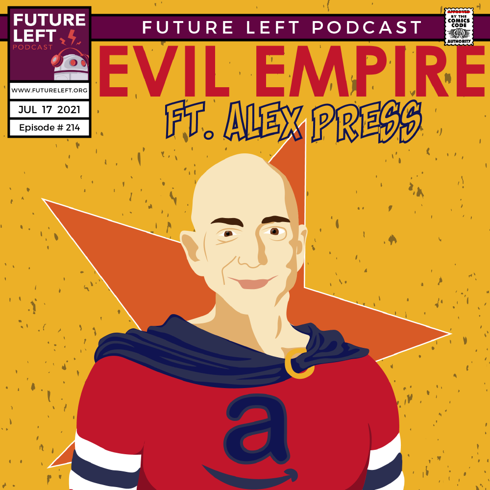 Ep. 214: Evil Empire (Ft. Alex Press)