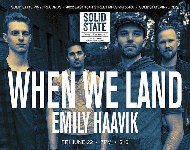 Our next show! Hope to see you there!
#whenweland #emilyhaavikmusic #solidstatevinyl #mplsmusic #longfellowmpls #southmpls #twincitiesmusic #mplsstpaul #mplsart #minneapolismusic