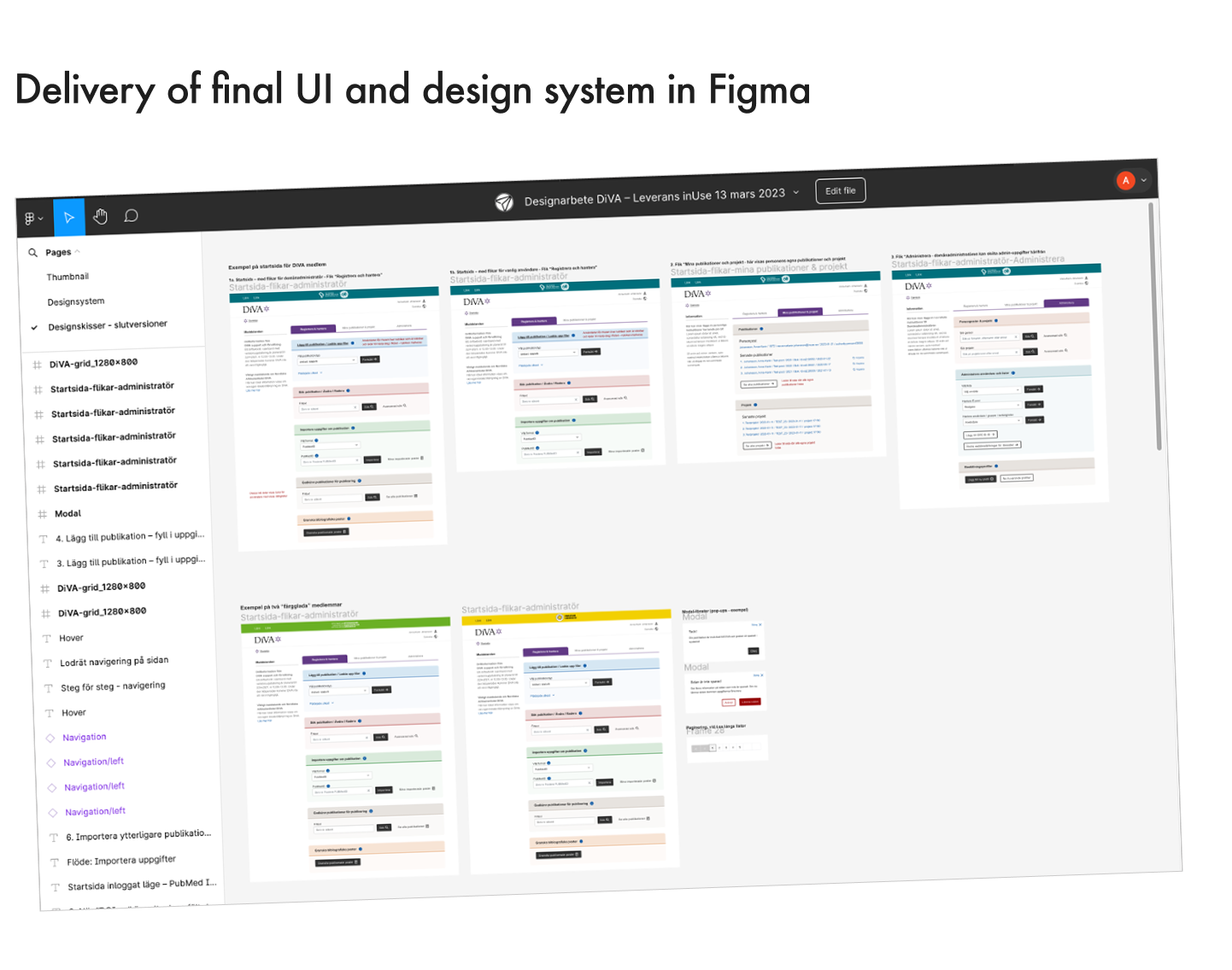  Clear design sketches in Figma that the agile team could use as a basis for development. A design system was developed to enable rational further development of the interface for the public web. 