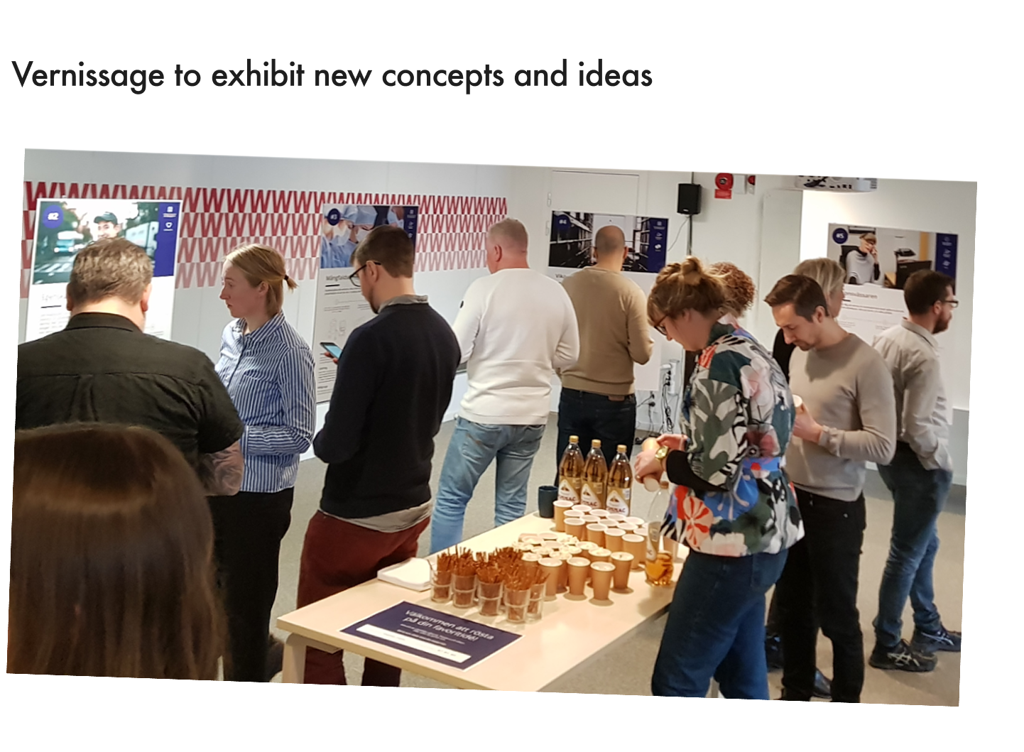  Our vernissage – Concepts on how to further develop Arbetsförmedlingen´s digital recruitment services were evaluated and voted on by invited guests and colleagues. 