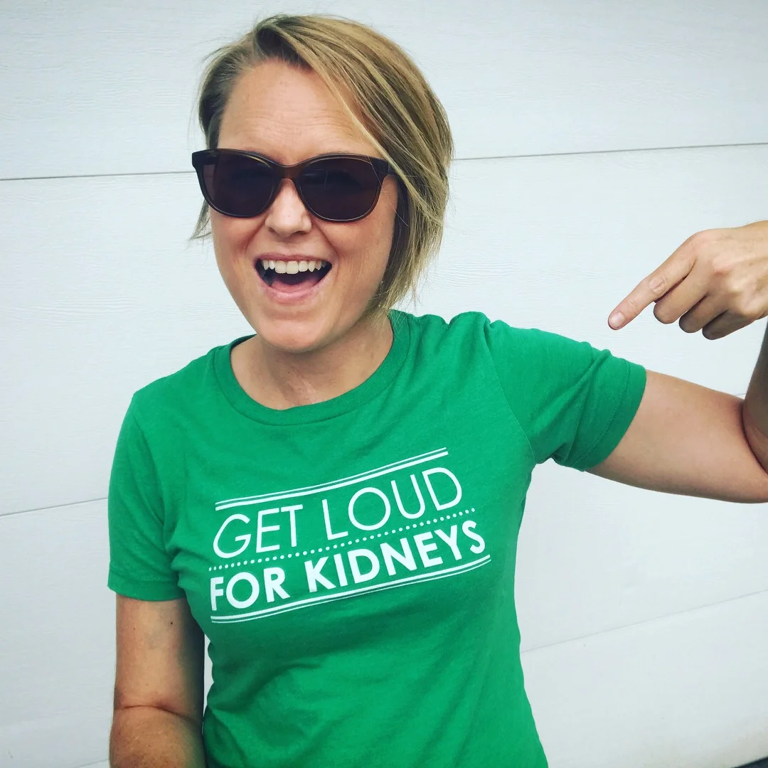 GET LOUD FOR KIDNEYS