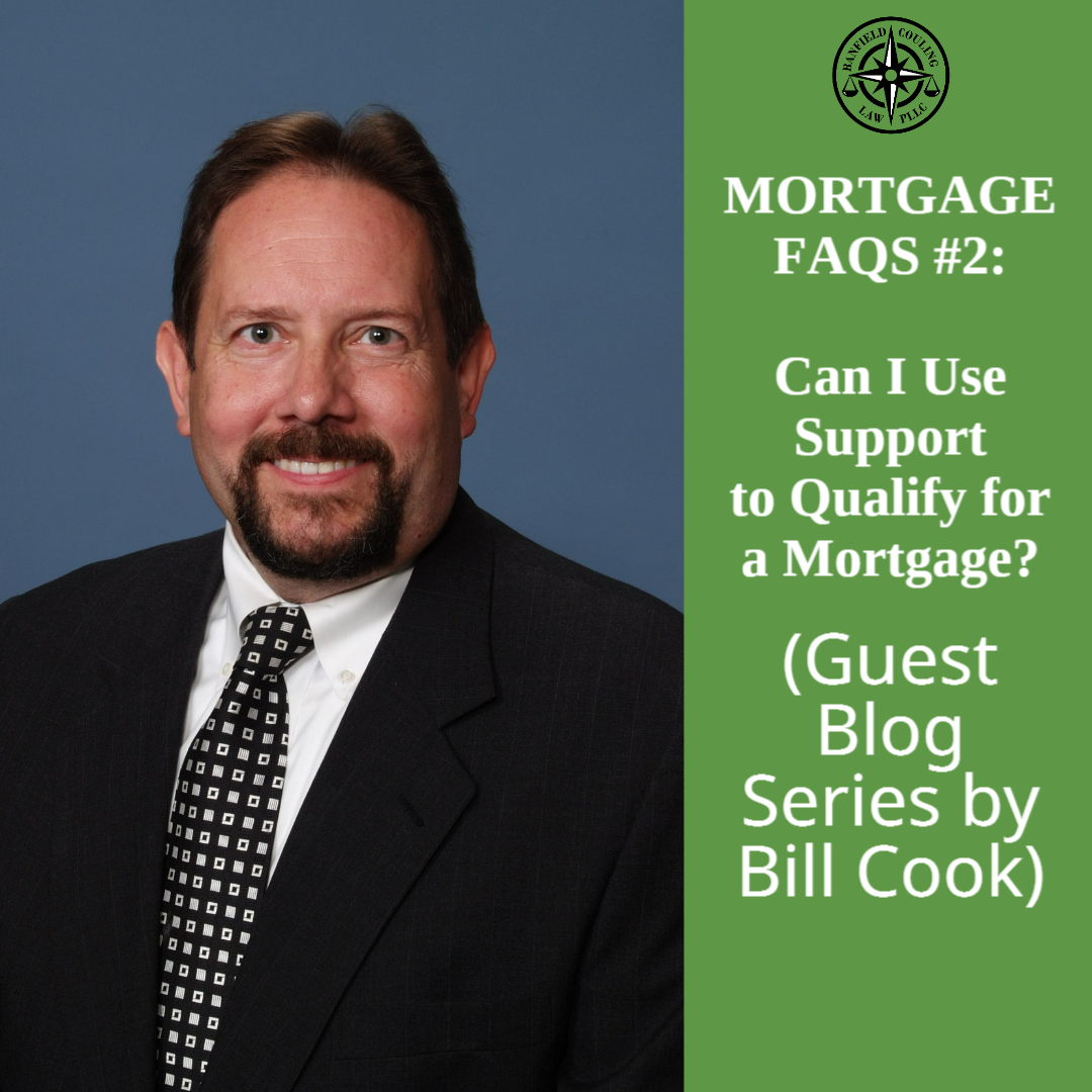 MORTGAGE FAQS #2: Can I Use Support to Qualify for a Mortgage?