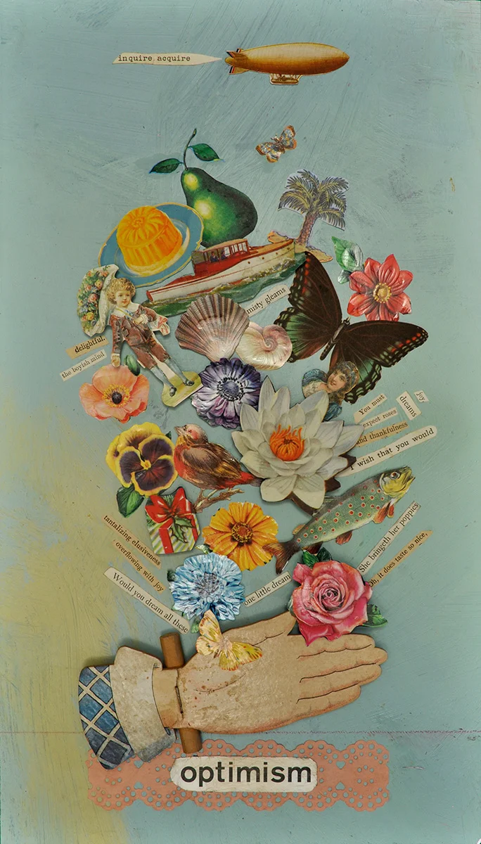   Optimism,  14 x 9 paper collage    SOLD  
