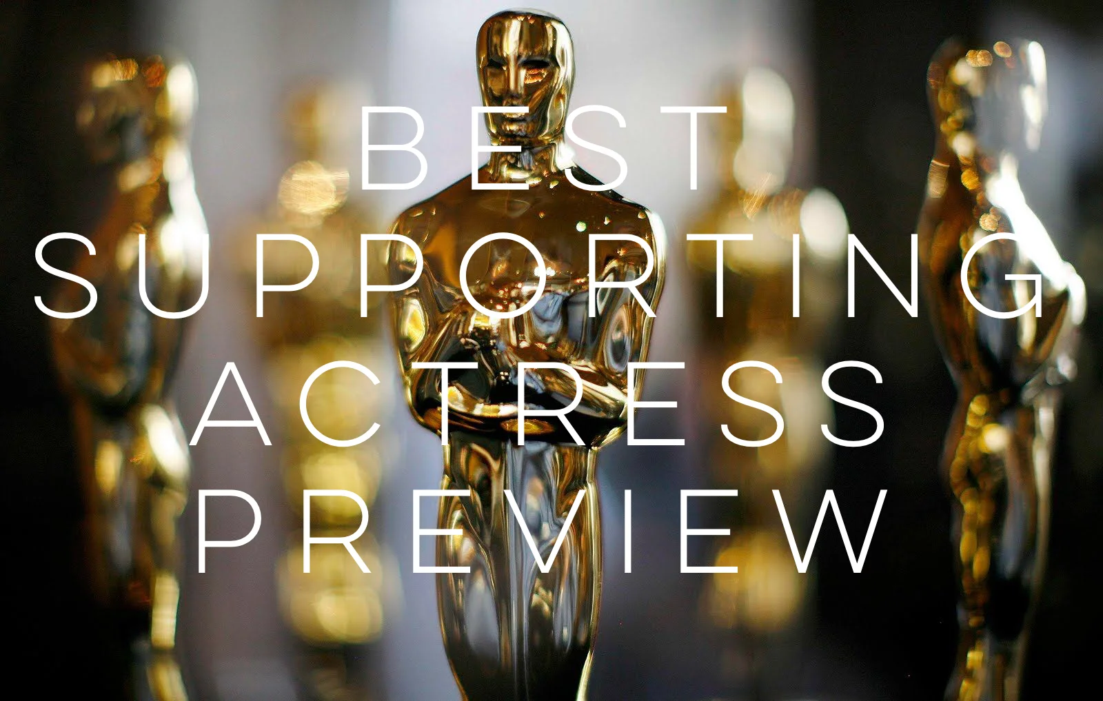 2017 Oscars Preview - Best Supporting Actress