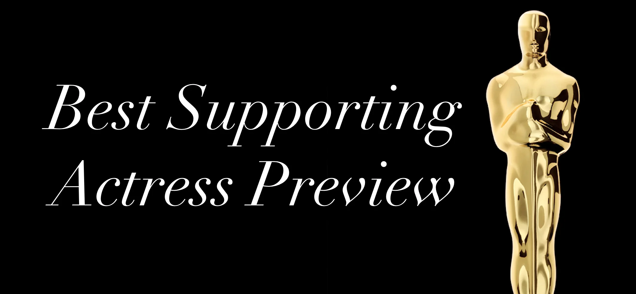 2018 Oscars Preview - Best Supporting Actress
